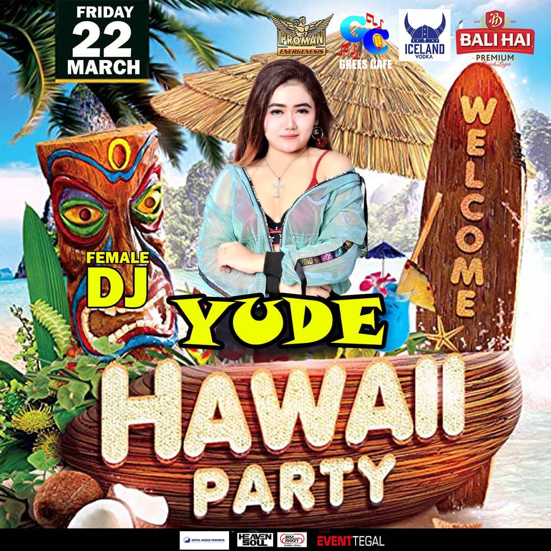 EVENT TEGAL -  HAWAII PARTY